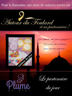 Aujourd'hui la boutique à l'honneur est Plume de Miel avec 3 lots de stickers comprenant 10 stickers Eid Mubarak avec le palais, 10 stickers Ramadan Karim ronds et 10 stickers Eid moubarak orange. Il vous suffit de vous rendre sur www.autourdufoulard.com/le-jeu et de répondre à la question